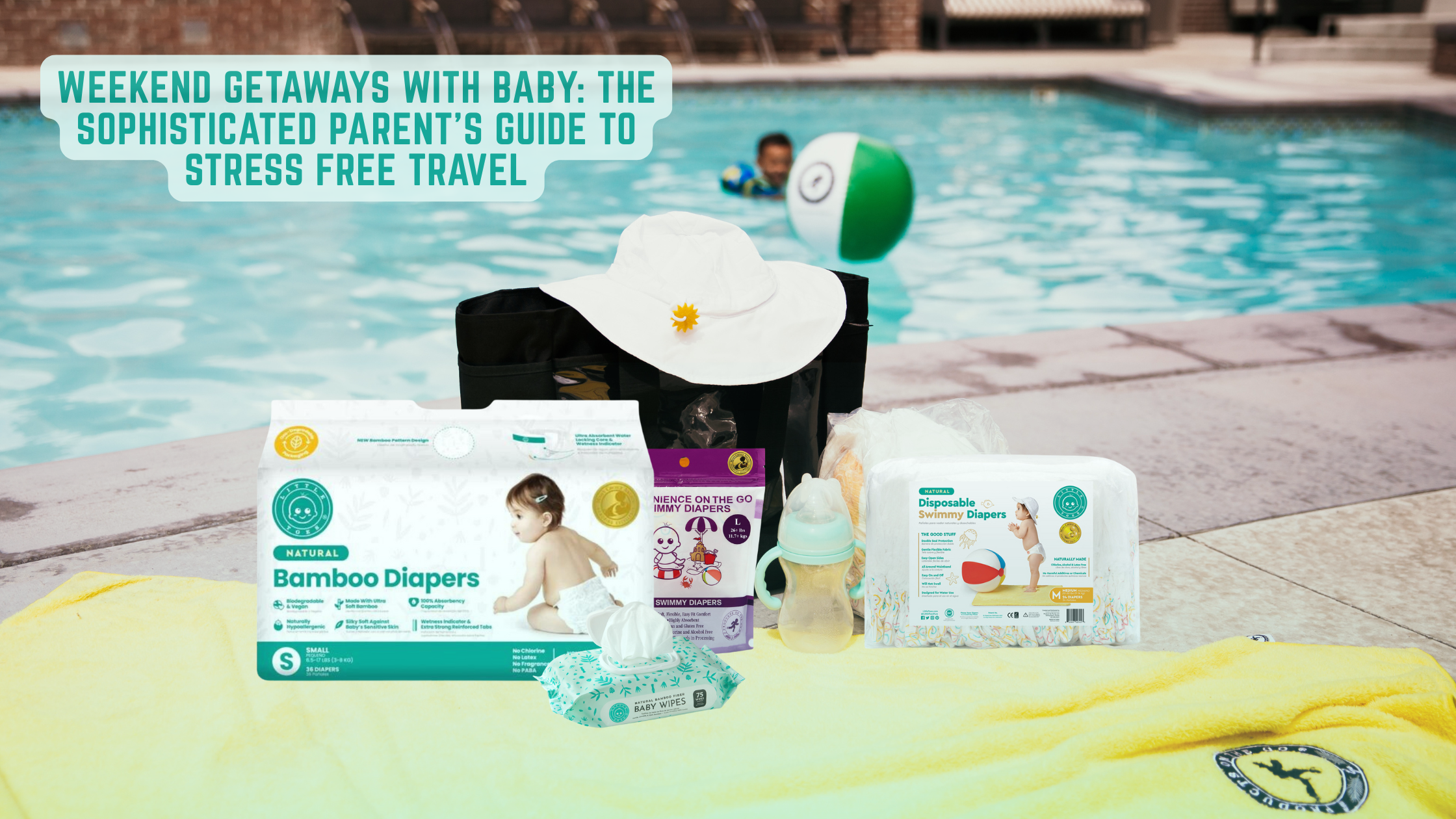 Weekend Getaways with Baby: The Sophisticated Parent’s Guide to Stress-Free Trave