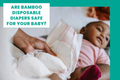 Are Bamboo Disposable Diapers Safe for Your Baby? Navigating the Green Choice for Your Child's Well-being